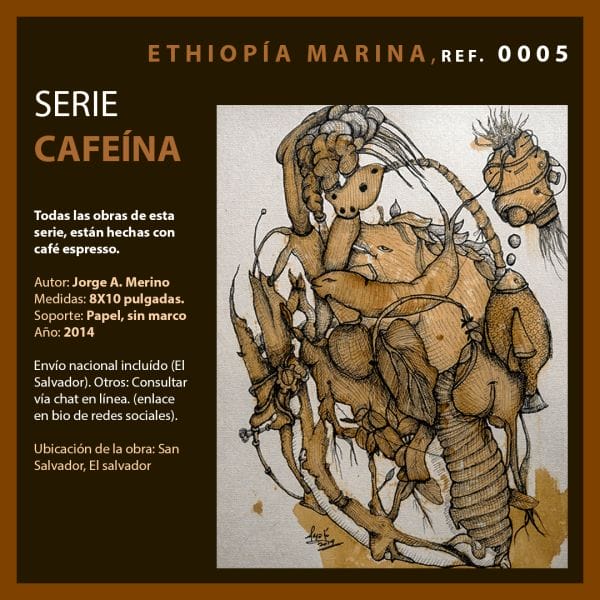 Serie cafeína - ETHIOPÍA MARINA - Jorge A. Merino - El Salvador