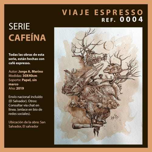 Serie cafeína - VIAJE ESPRESSO - Jorge A. Merino - El Salvador